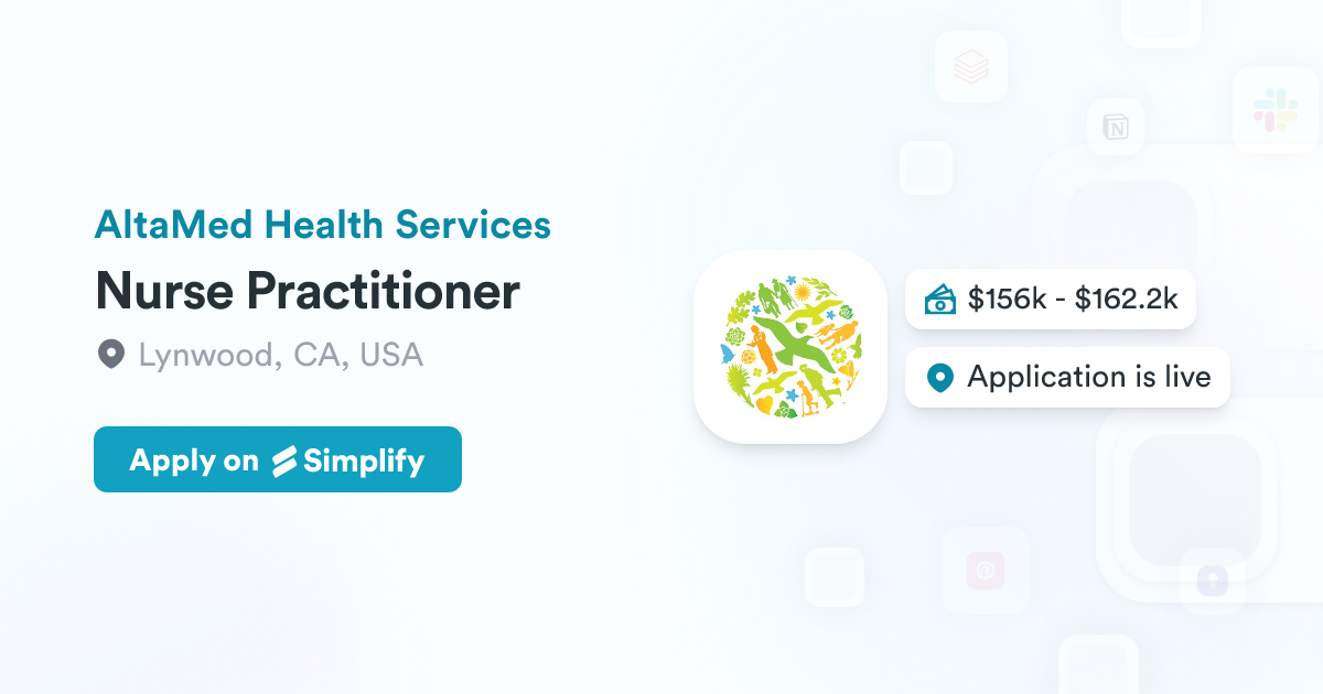 Nurse Practitioner AltaMed Health Services Simplify Jobs